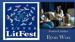 The Exeter 2024 Litfest - Ilyon Woo