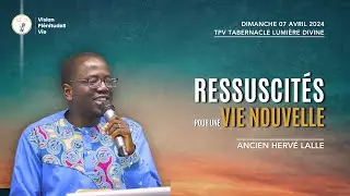 240407 RESSUSCITÉS POUR UNE VIE NOUVELLE | Ancien Hervé LALLE