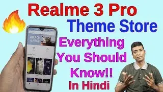 Realme 3 Pro Theme Store - How To Use - A Complete Guide| In Hindi