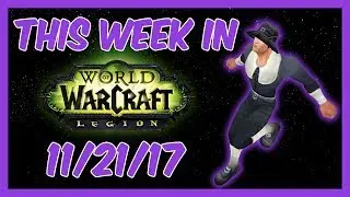 World of Warcraft Thanksgiving and Transmog Drama | This Week In Warcraft November 21st
