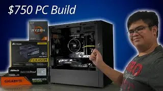 Building the $750 PC!