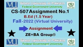 CS507 Assignment 1 Solution Fall 2022 By ZE+BA Group || CS507Assignment 1 Fall 2022