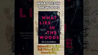 What Lies in the Woods by Kate Alice Marshall 😍 #shorts #bookreview #spoiler #booksummary #bookshelf