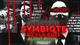 Ae Inspired Symbiote Style Edit | Alight Motion edit xml 