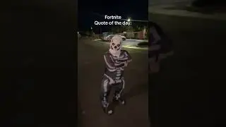 Fortnite quote of the day! 