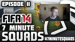 FIFA 14 Ultimate Team | 7 Minute Squads 