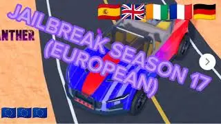 Jailbreak SEASON 17 SUBMISSIONS (European) 🇪🇺