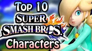 Top 10 Super Smash Bros Characters