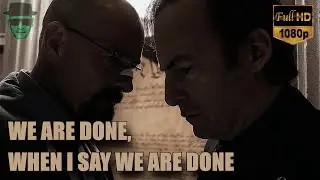 Walter White - We're done, when I say we're done - Breaking Bad S05E01