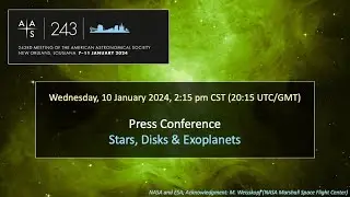 AAS 243 Press Conference: Stars, Disks & Exoplanets