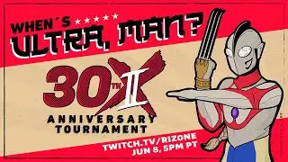 When's Ultra, Man? - Super Street Fighter II X Complete Tournament