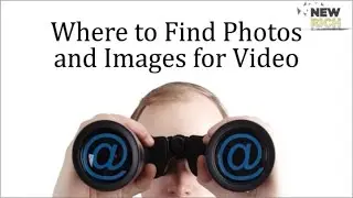 Where to find photos and images for video | Royalty Free