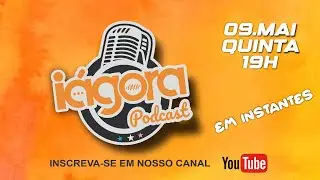 IAGORA Podcast.  Bate papo do IAGORA