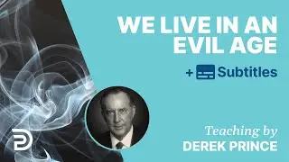 We Live In An Evil Age |