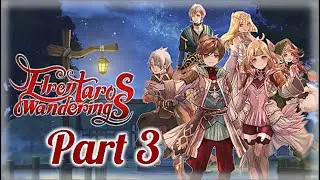 Elrentaros Wanderings  [Part 3] - Switch Gameplay
