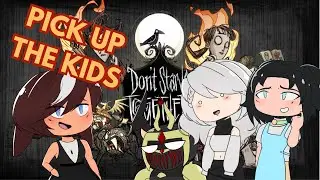 Pick up da kids | Don't Starve Together
