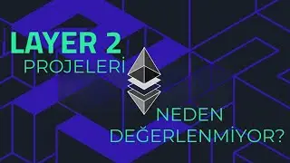 🤔 Layer2 Token'ları Neden Değerlenmiyor?