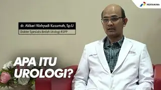 Mengenal Lebih Dalam tentang Urologi