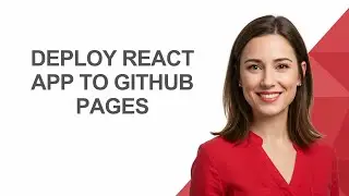 Deploy React App To Github Pages - AshleyHowTo