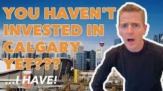 Why I'm Investing in Calgary (Savanna Condos)