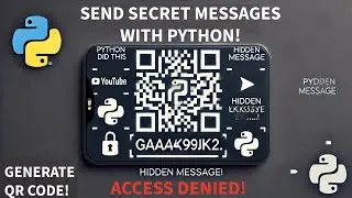 Python Script That HIDES Any Message Inside a QR Code!