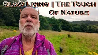 Slow Living | The Touch of Nature