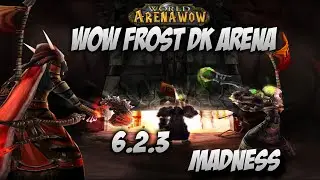 wow frost dk pvp 3v3 arena 6 2.3