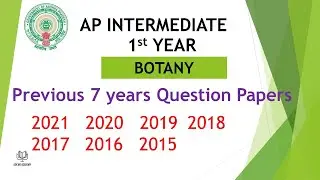 AP Inter 1st Year Botany  (EM) 2021, 2020, 2019, 2018, 2017, 2016, 2015 Question Paper public exams