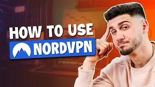 How to Use NordVPN in 2024 - Quick NordVPN Tutorial
