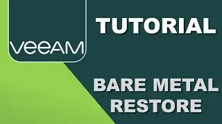 Bare Metal Restore using Veeam® Agent for Windows.