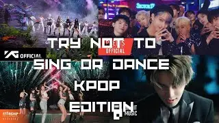 TRY NOT TO SING OR DANCE || KPOP EDITION 2022