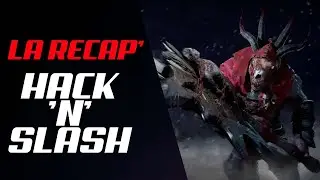 La récap hack'n'slash 