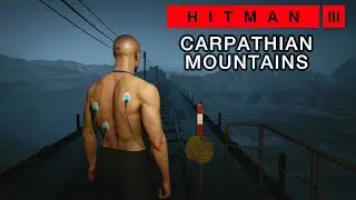Untouchable - Silent Assassin, Suit Only, No KO, Fiber Wire - Hitman 3 | Carpathian Mountains