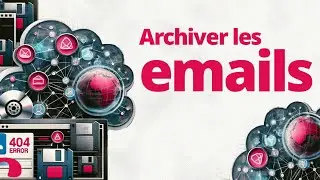 L’archivage du courrier électronique