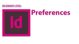 InDesign Tutorial: Preferences