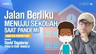 Nakita Parentime: Jalan Berliku Menuju Sekolah Saat Pandemi