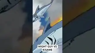 Taijutsu Man vs Shark Man😤#mightguy #kisame #naruto #narutoshippuden #anime #japan #shorts
