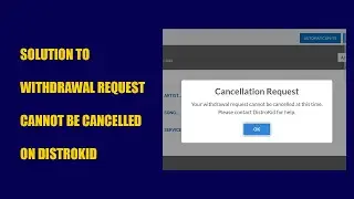 Solution to ' Your withdrawal cannot be Canceled at this time ' Error on Distrokid '