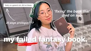 ⚔️ revising my FAILED ya fantasy novel // the book that died on sub