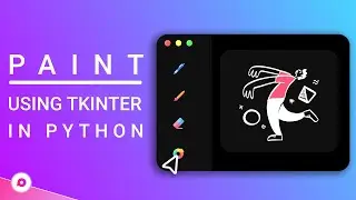 How To Create A GUI Paint Application Using Python | Tkinter Tutorial With Source Code 🔥
