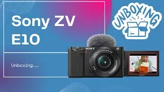 Unboxing Camara Sony ZV E10 Para Vlogs !!