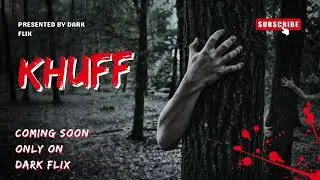 khuff | upcoming series khuff 