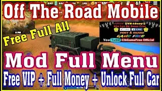 《MobileGame Lậu》Off T.H.E Road - Free Full Money + Full VIP + Unlock Full Xe - Free Full All #905