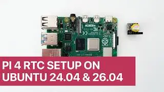 How To Setup A Real Time Clock on A Raspberry Pi 4 Using Ubuntu 24 04