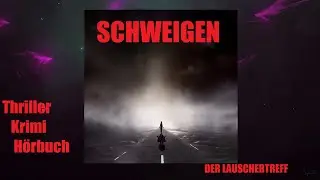SCHWEIGEN - THRILLER KRIMI / HÖRBUCH