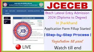 Jharkhand btech lateral entry 2024 Application Form Fillup Process | Jceceb d2d 2024 form fillup