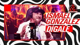 ISMAEL GONZALEZ  - Dígale