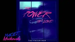 The Fazertron - The Power of Love