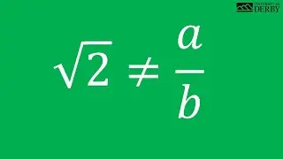 The Proof that √2 is Irrational (Proof by Contradiction)