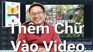 Thêm Chữ Vào Video Với Phần Mềm Filmora X (Filmora 10)